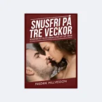 Snusfri på tre veckor: Konsten att sluta snusa utan att gå i bitar